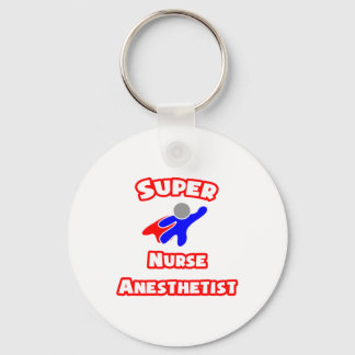 Super Nurse Anesthetist Keychain
