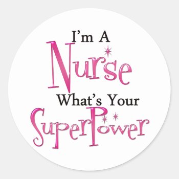 Super Nurse Classic Round Sticker by medical_gifts at Zazzle