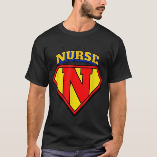 Super Nurse Medical Professional Healthcare Worke T_Shirt