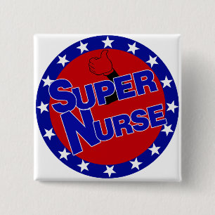 SUPER NURSE THUMBS UP - ENCOURAGEMENT PINBACK BUTTON