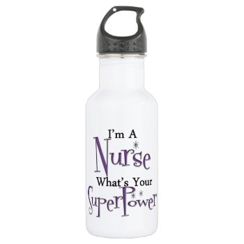 Super Nurse Water Bottle by medical_gifts at Zazzle