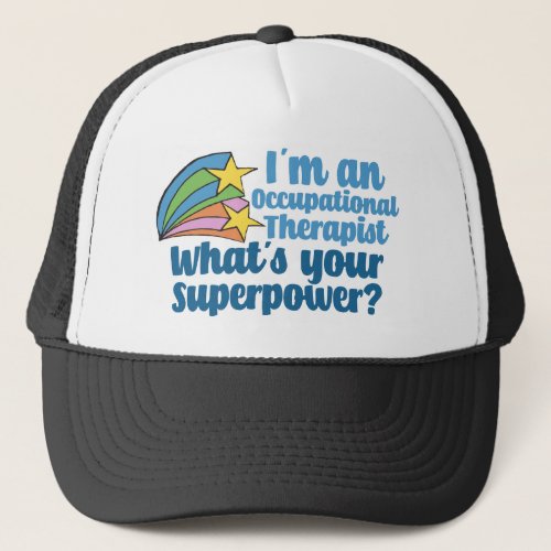 Super Occupational Therapist Cute OT Trucker Hat