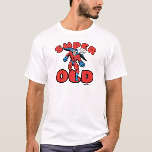 Super Old T_Shirt
