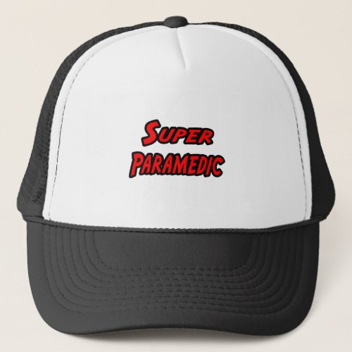 Super Paramedic Trucker Hat
