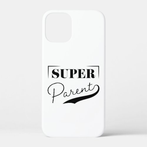 Super Parent iPhone 12 Mini Case