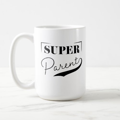 Super Parent Coffee Mug