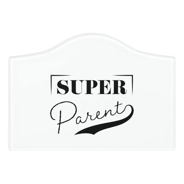 Super Parent Door Sign (Small Crest Front)