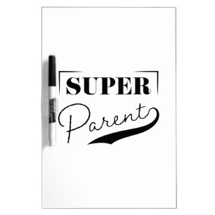 Super Parent Dry Erase Board