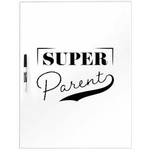Super Parent Dry Erase Board