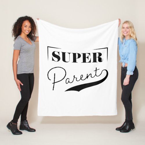 Super Parent Fleece Blanket