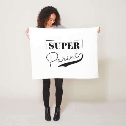 Super Parent Fleece Blanket