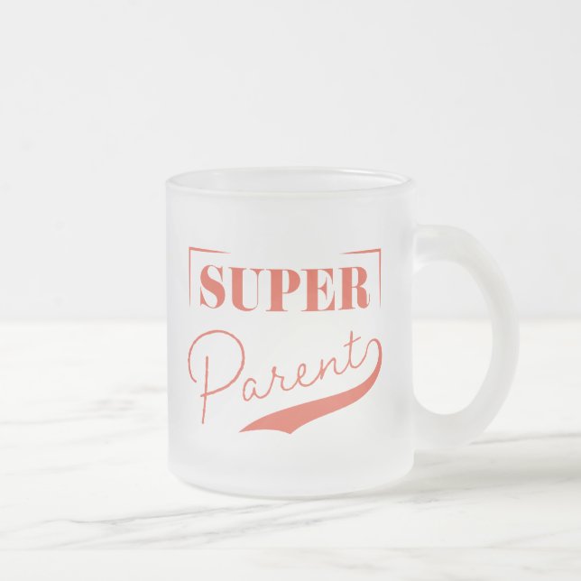 Super Parent Frosted Glass Coffee Mug (Right)