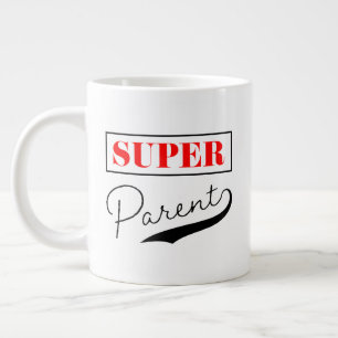 Super Parent Giant Coffee Mug