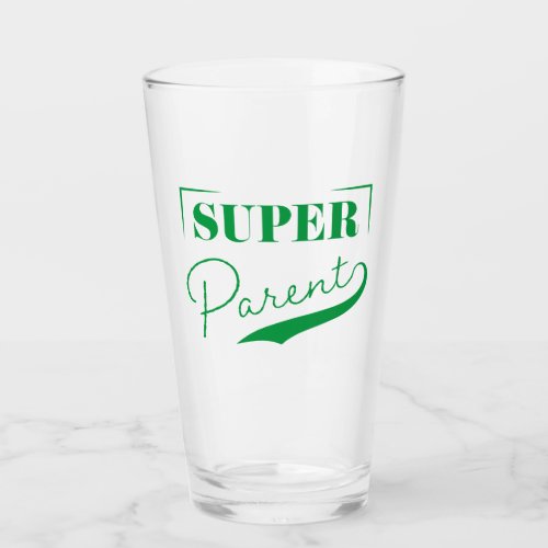 Super Parent Glass