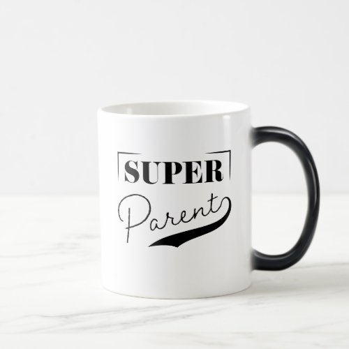 Super Parent Magic Mug