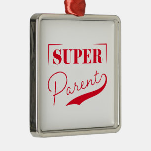 Super Parent Metal Ornament