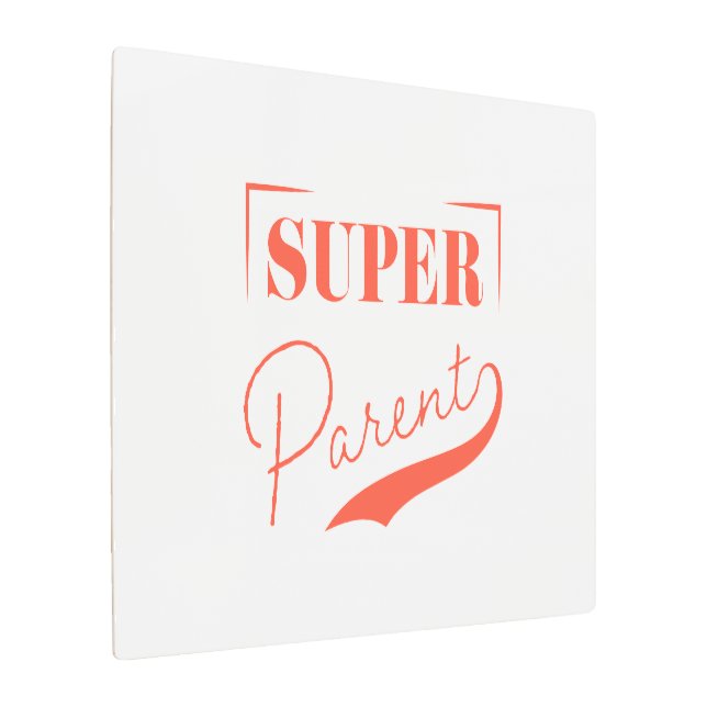 Super Parent Metal Print (Angled)