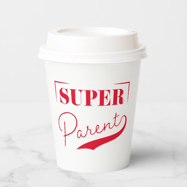 Super Parent Paper Cups (Front)