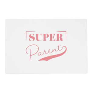 Super Parent Placemat