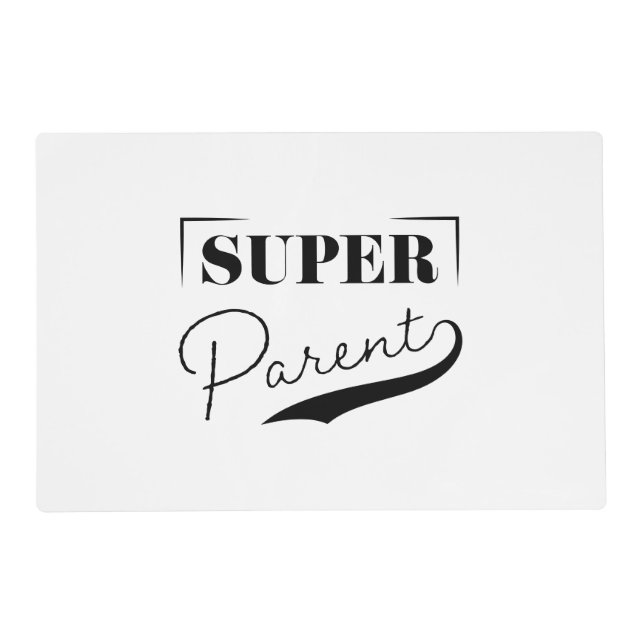 Super Parent Placemat (Front)