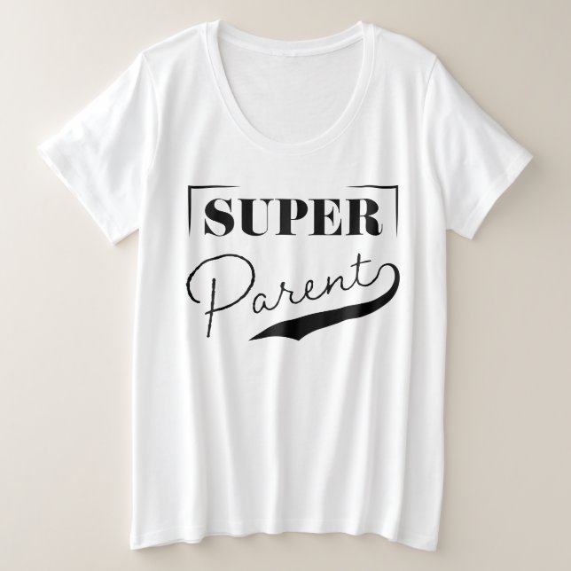 Super Parent Plus Size T-Shirt (Design Front)