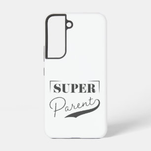 Super Parent Samsung Galaxy S22 Case