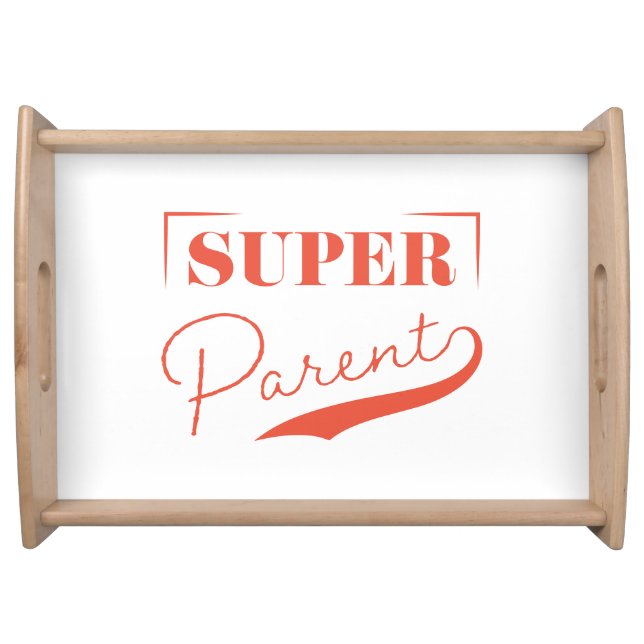 Super Parent Serving Tray (Front)