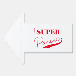 Super Parent Sign
