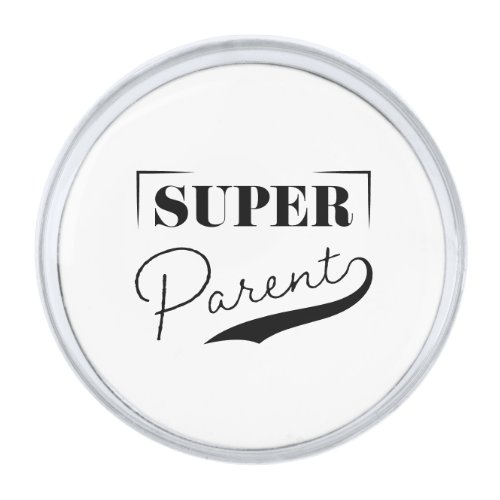 Super Parent Silver Finish Lapel Pin