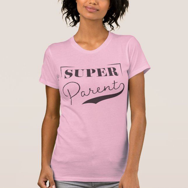 Super Parent T-Shirt (Front)