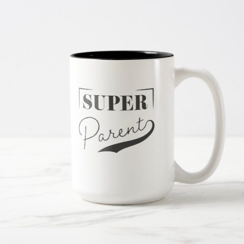 Super Parent Two_Tone Coffee Mug