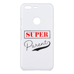Super Parent Uncommon Google Pixel Case