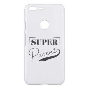 Super Parent Uncommon Google Pixel XL Case