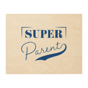 Super Parent Wood Wall Art