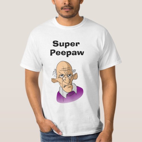 Super Peepaw  with classes T_Shirt