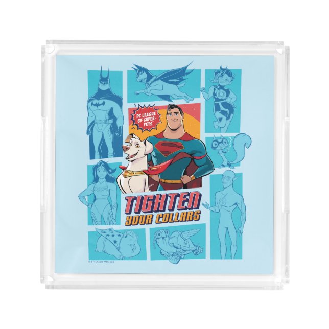 Super-Pets & Justice League - Tighten Your Collars Acrylic Tray (Front)