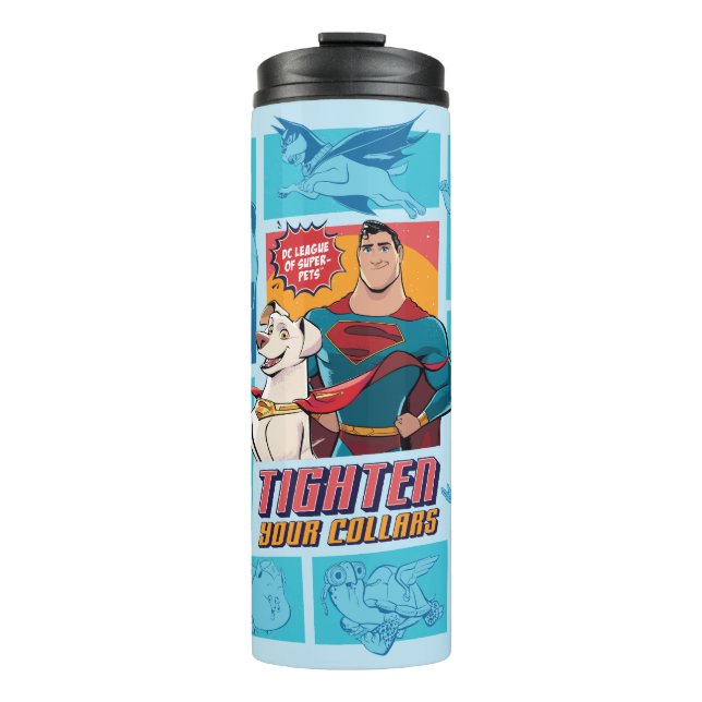 Super-Pets & Justice League - Tighten Your Collars Thermal Tumbler (Front)