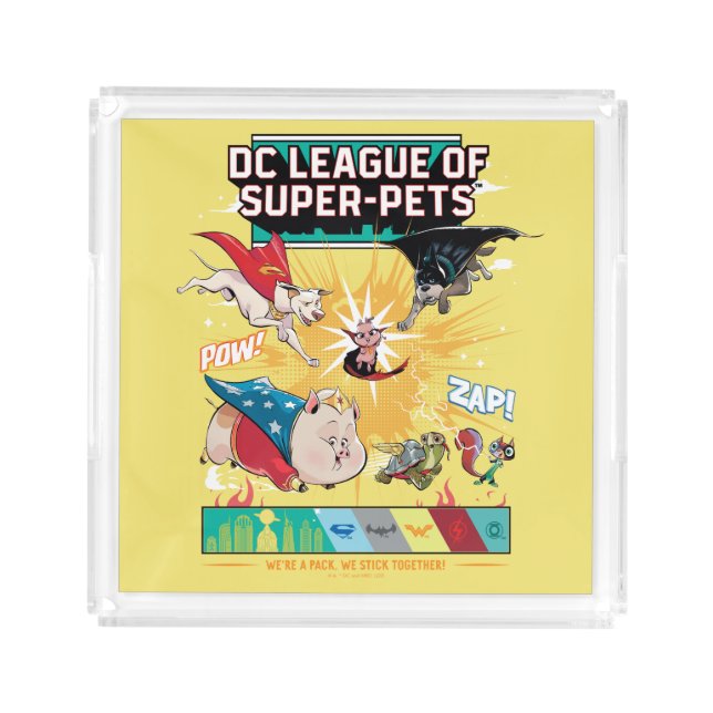 Super-Pets: We're A Pack, We Stick Together! Acrylic Tray (Front)