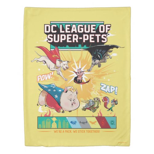 Super_Pets Were A Pack We Stick Together Duvet Cover