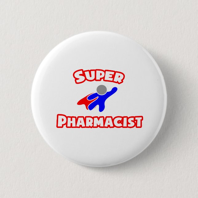 Super Pharmacist Button (Front)