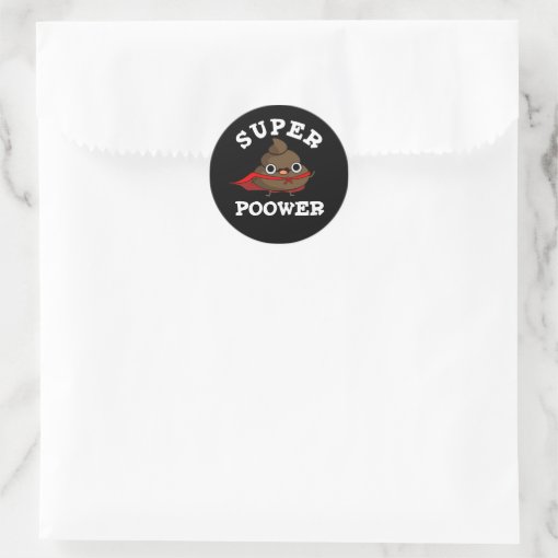 Super Poower Funny Super Hero Poop Pun Dark Bg Classic Round Sticker