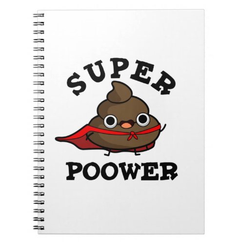 Super Poower Funny Super Hero Poop Pun  Notebook