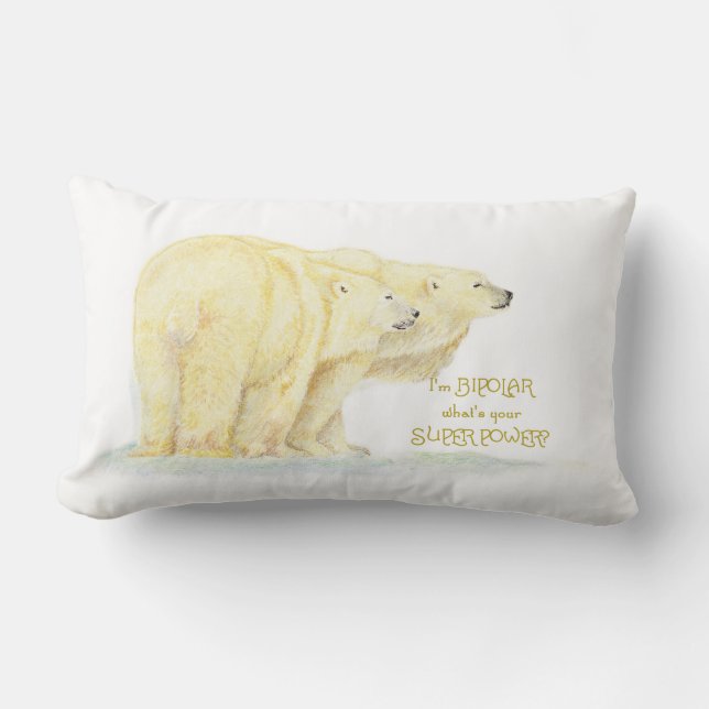 Super Power Bipolar Humor Quote Polar Bear Animals Lumbar Pillow (Front)