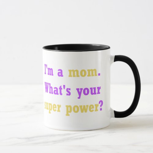 Super Power Mom Mug