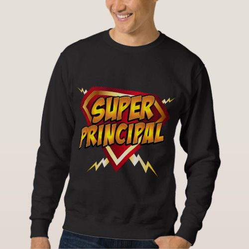 Super Principal Educational Superhero Sweatshirt