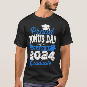 Super Proud Bonus Dad of 2025 Graduate Graduation  T-Shirt