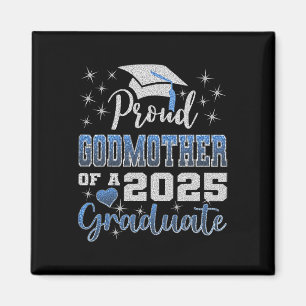 Super Proud Godmother Of 2025 Graduate Awesome Fam Magnet