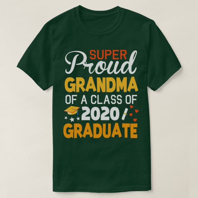 Super Proud Grandma Of A Class Of 2020 Graduate Se T-Shirt (Design Front)