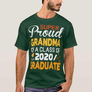 Super Proud Grandma Of A Class Of 2020 Graduate Se T-Shirt