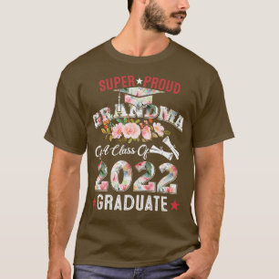 Super Proud Grandma Of a Graduate Class Of 2022 Gr T-Shirt